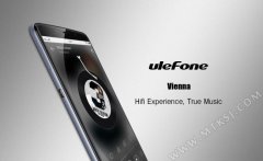 主打高品质音效 ulefone Vienna三月发布